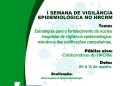 I Semana de Vigilância Epidemiológica no HRCRM
