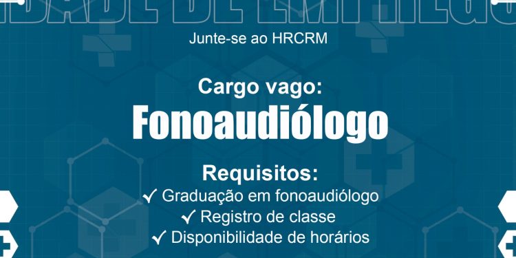 Oportunidade de Emprego Fonoaudiólogo HRCRM
