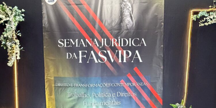Semana Jurídica 2025 da Fasvipa em Pão de Açúcar -AL
